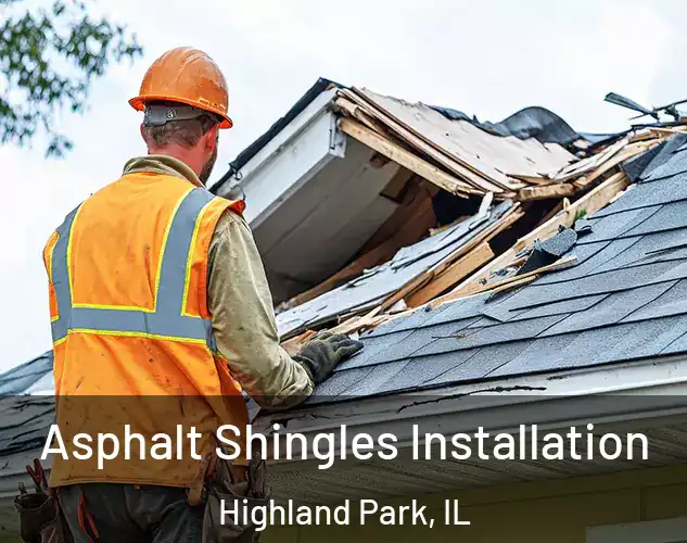  Asphalt Shingles Installation Highland Park, IL