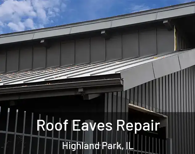  Roof Eaves Repair Highland Park, IL