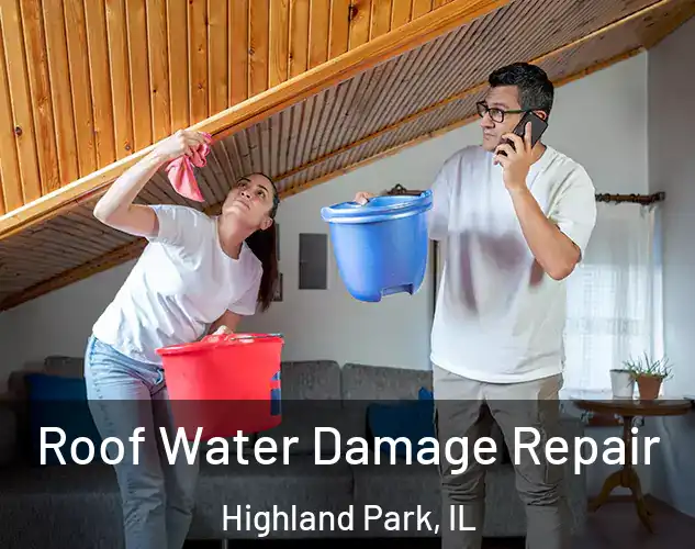  Roof Water Damage Repair Highland Park, IL