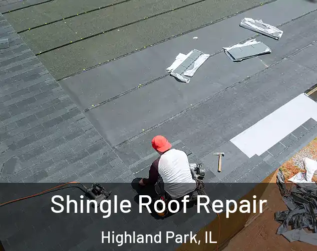  Shingle Roof Repair Highland Park, IL